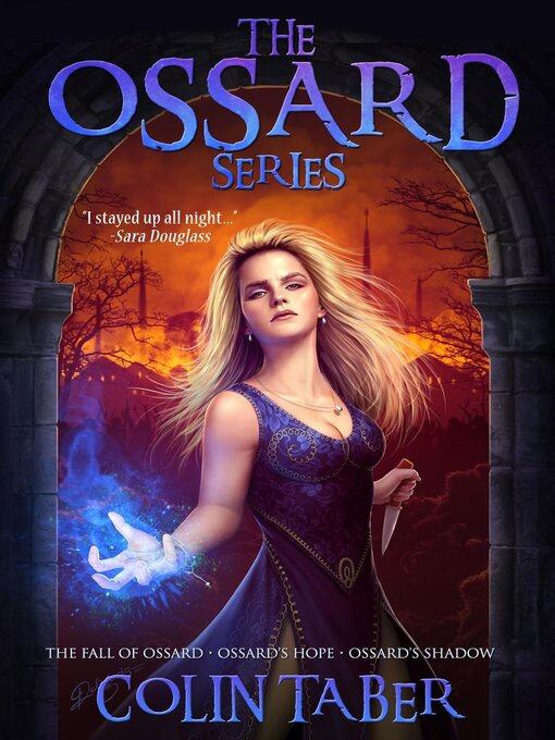 Title details for The Ossard Series (Books 1-3) by Colin Taber - Available